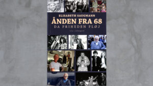 Ånden fra 68 - Da friheden fløj.