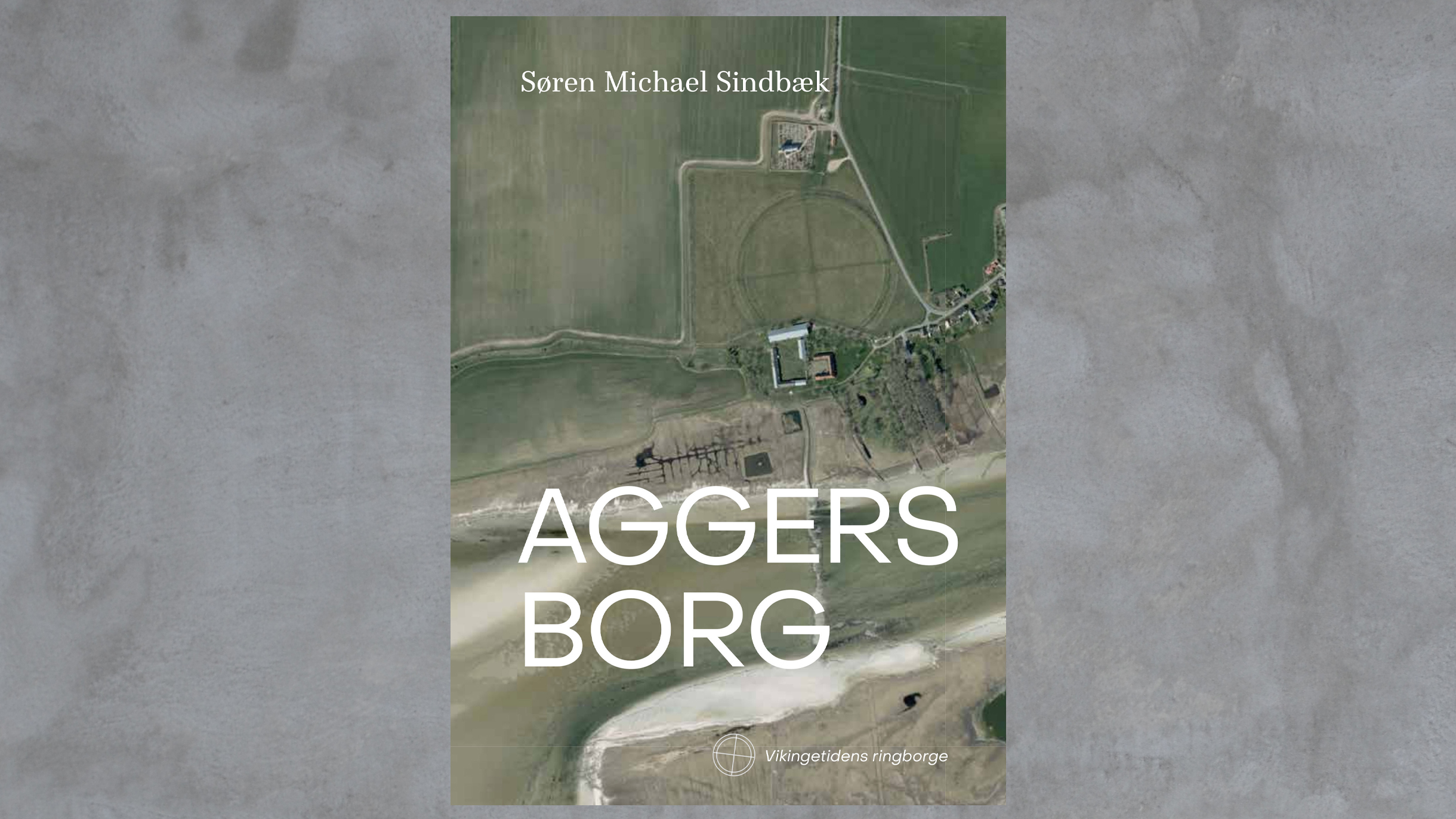 Aggersborg - vikingetidens ringborge
